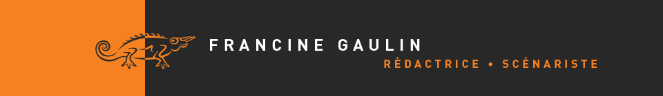 Francine Gaulin - Rdactrice | Scnariste